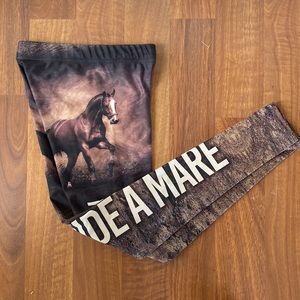 You don’t scare me I ride a mare leggings smal